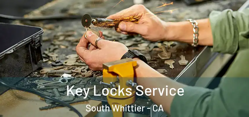  Key Locks Service South Whittier - CA