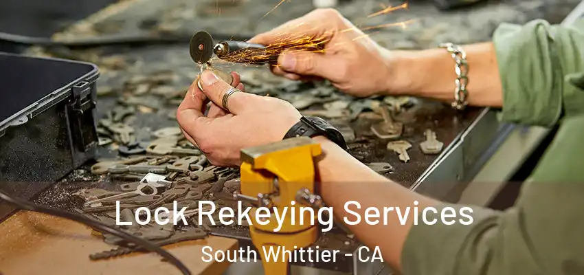 Lock Rekeying Services South Whittier - CA